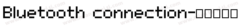 Bluetooth connection字体转换